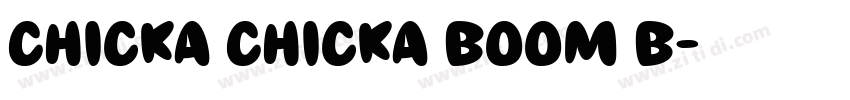 Chicka Chicka Boom B字体转换